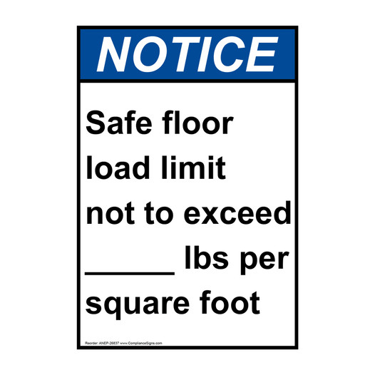 Portrait ANSI NOTICE Safe floor load limit not Sign ANEP-26837