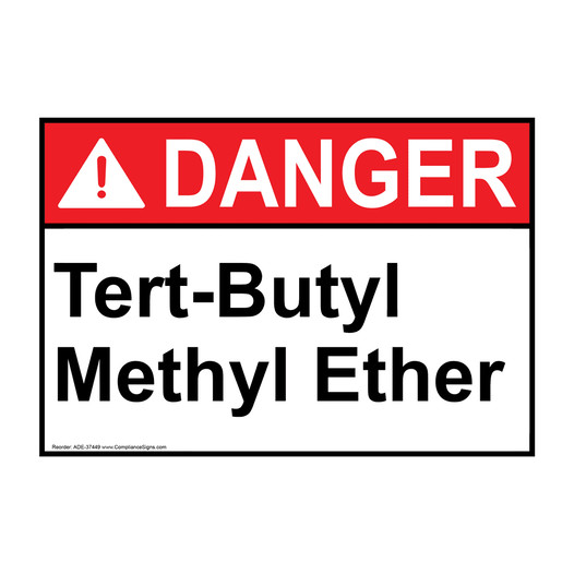 ANSI DANGER Tert-Butyl Methyl Ether Sign ADE-37449