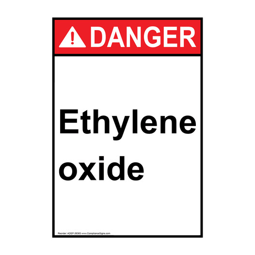 Portrait ANSI DANGER Ethylene oxide Sign ADEP-38365