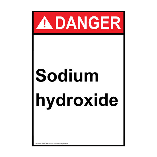 Portrait ANSI DANGER Sodium hydroxide Sign ADEP-39020