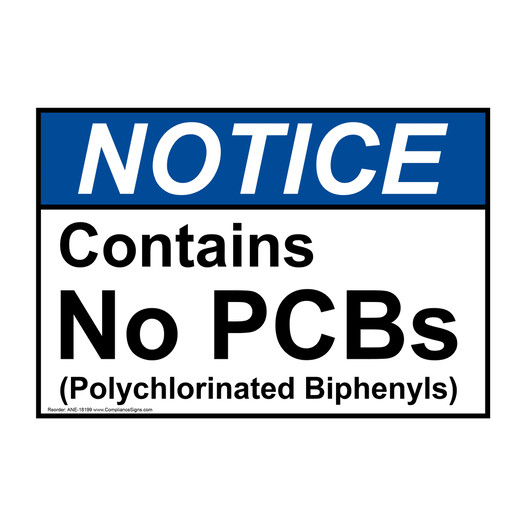 ANSI NOTICE Contains No PCBs Polychlorinated Biphenyls Sign ANE-18199