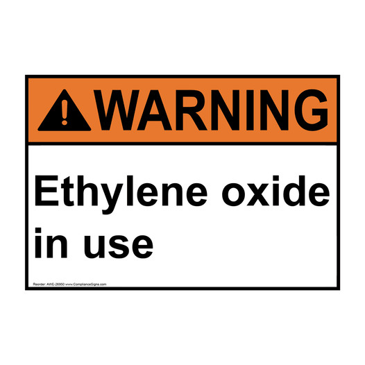 ANSI WARNING Ethylene oxide in use Sign AWE-26950
