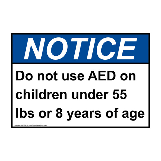 ANSI NOTICE Do not use AED on children under Sign ANE-28139