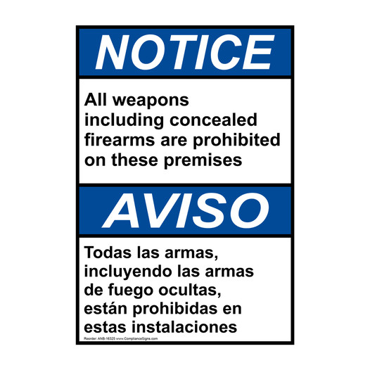 English + Spanish ANSI NOTICE All weapons including concealed firearms are prohibited Sign ANB-16325