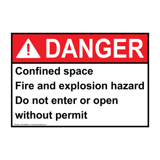 ANSI DANGER Confined space Fire and explosion hazard Sign ADE-38989