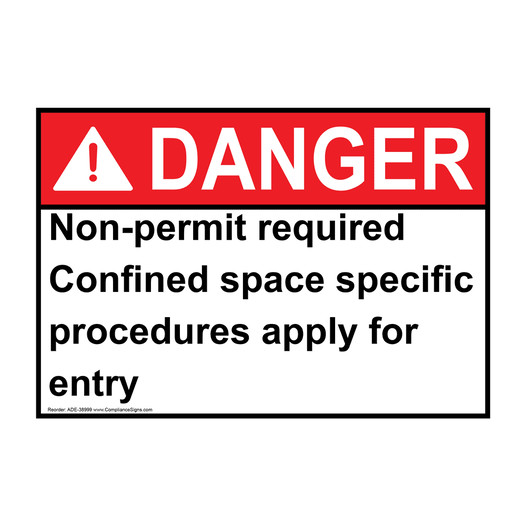 ANSI DANGER Non-permit required Confined space specific Sign ADE-38999
