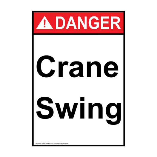 Portrait ANSI DANGER Crane Swing Sign ADEP-13080