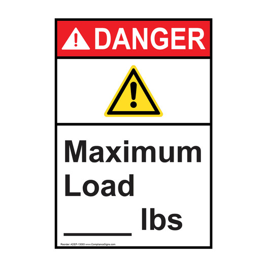 Portrait ANSI DANGER Maximum Load ____ Lbs Sign with Symbol ADEP-13093