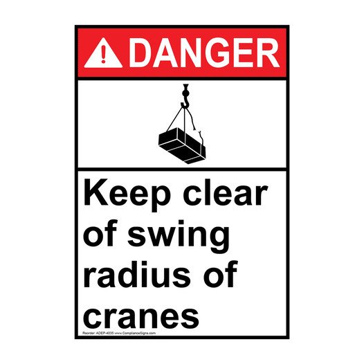 Portrait ANSI DANGER Keep Clear Of Swing Radius Of Cranes Sign with Symbol ADEP-4035