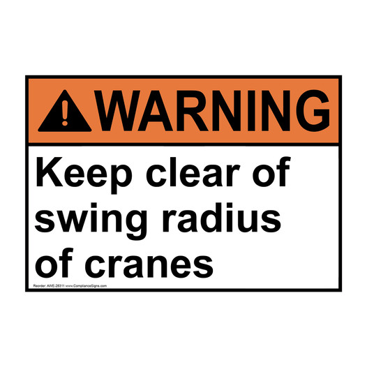 ANSI WARNING Keep clear of swing radius Sign AWE-28311