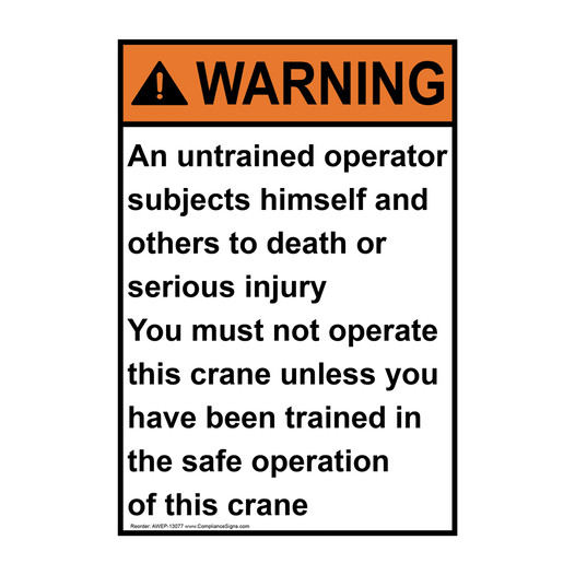 Portrait ANSI WARNING Untrained crane operator danger to all Sign AWEP-13077