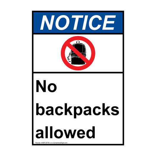 Vertical No Backpacks Allowed Sign ANSI Notice Policies / Regulations