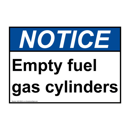 ANSI NOTICE Empty fuel gas cylinders Sign ANE-28242