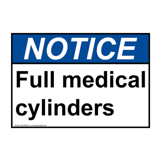ANSI NOTICE Full medical cylinders Sign ANE-28245