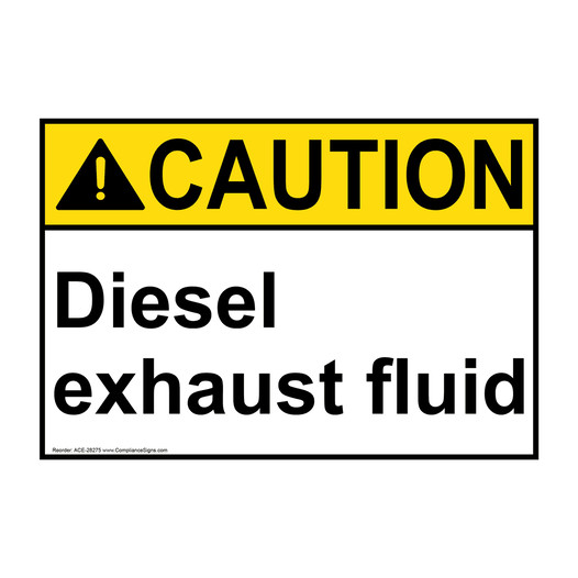 ANSI CAUTION Diesel exhaust fluid Sign ACE-28275