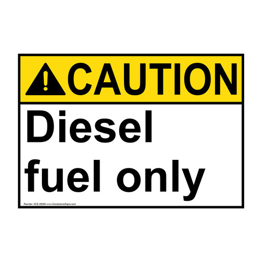 ANSI CAUTION Diesel fuel only Sign ACE-28284