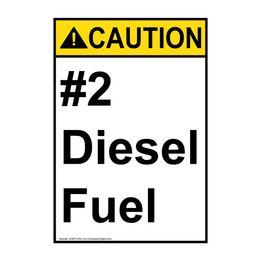 Portrait ANSI CAUTION #2 Diesel Fuel Sign ACEP-2102