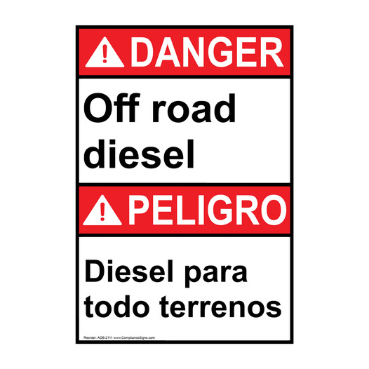 English + Spanish ANSI DANGER Off road diesel - Diesel para todo terrenos Sign ADB-2111
