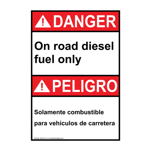 English + Spanish ANSI DANGER On road diesel fuel only - Solamente combustible Sign ADB-2114