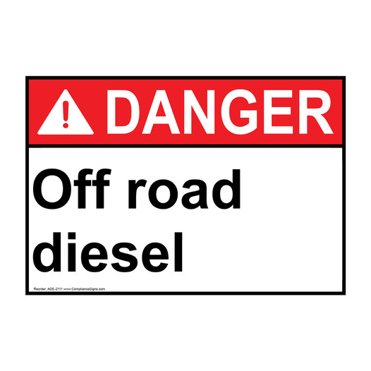 ANSI DANGER Off road diesel Sign ADE-2111