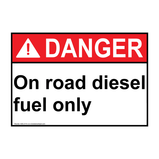 ANSI DANGER On road diesel fuel only Sign ADE-2114