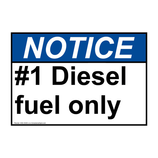 ANSI NOTICE #1 Diesel fuel only Sign ANE-33430
