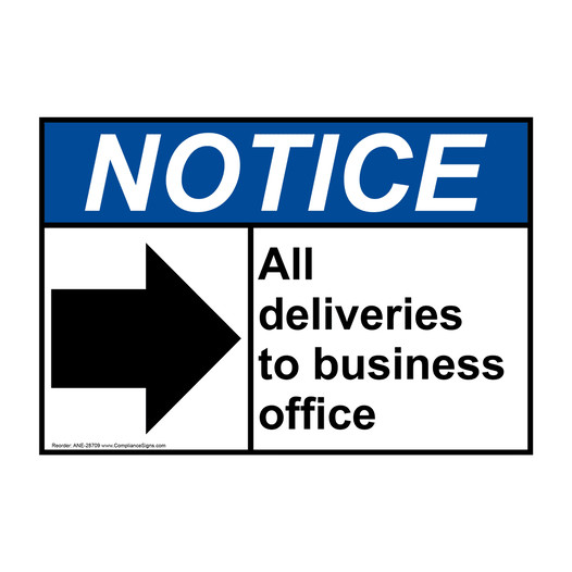 ANSI NOTICE All deliveries to business office Sign with Symbol ANE-28709