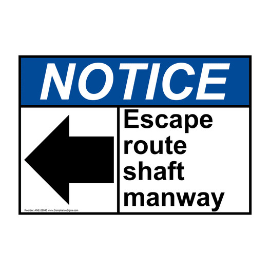 ANSI NOTICE Escape route shaft manway [left arrow] Sign with Symbol ANE-28840