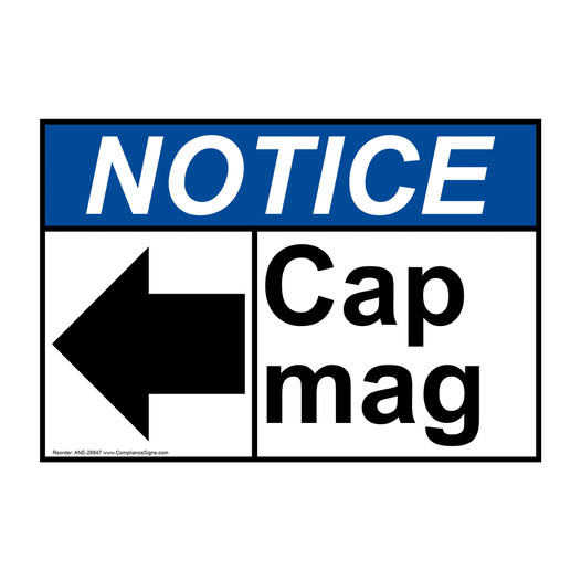 ANSI NOTICE Cap mag [left arrow] Sign with Symbol ANE-28847