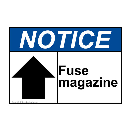 ANSI NOTICE Fuse magazine [up arrow] Sign with Symbol ANE-28853