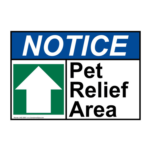ANSI NOTICE Pet Relief Area [up arrow] Sign with Symbol ANE-28881