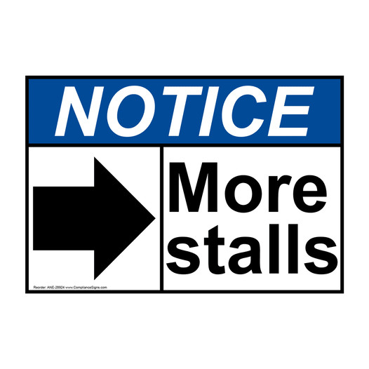 ANSI NOTICE More stalls [right arrow] Sign with Symbol ANE-28924