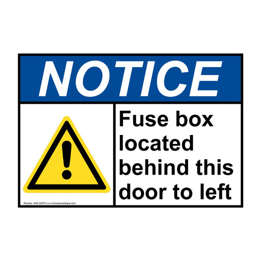 ANSI NOTICE Fuse box located behind this Sign with Symbol ANE-30279