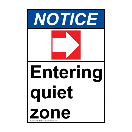 Portrait ANSI NOTICE Entering quiet zone Sign with Symbol ANEP-28728