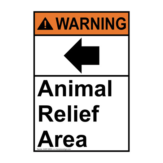 Portrait ANSI WARNING Animal Relief Area Sign with Symbol AWEP-28930