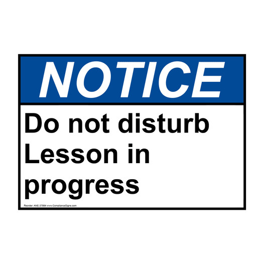 ANSI NOTICE Do not disturb Lesson in progress Sign ANE-37884