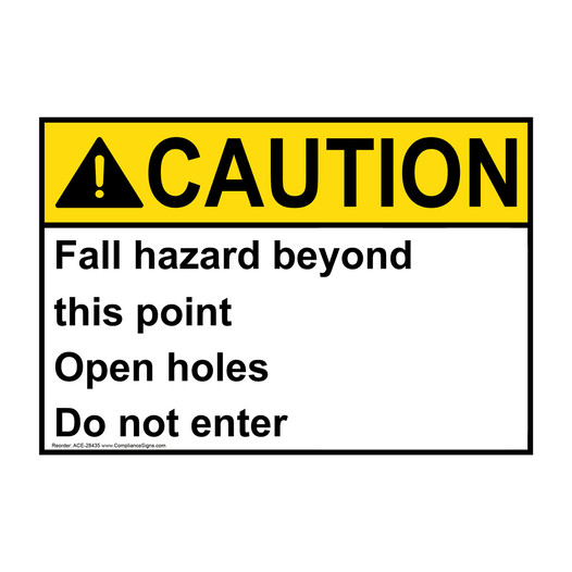 ANSI CAUTION Fall hazard beyond this point Open Sign ACE-28435