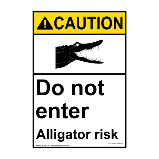 Portrait ANSI CAUTION Do Not Enter Alligator Risk Sign with Symbol ACEP-13622