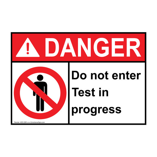 ANSI DANGER Do Not Enter Test In Progress Sign with Symbol ADE-2295