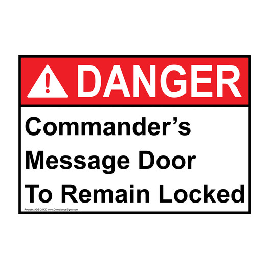 ANSI DANGER Commander's Message Door To Remain Locked Sign ADE-28430