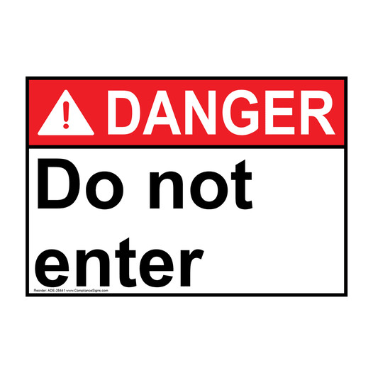 ANSI DANGER Do not enter Sign ADE-28441