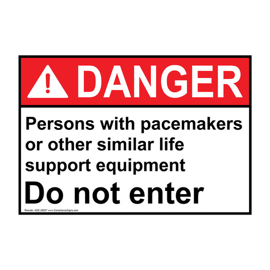 ANSI DANGER Persons with pacemakers or other similar Sign ADE-28507