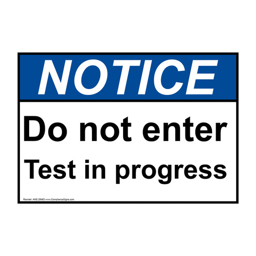 ANSI NOTICE Do not enter Test in progress Sign ANE-28463