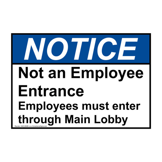ANSI NOTICE Not an Employee Entrance Employees must Sign ANE-28499