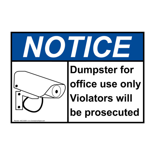 ANSI NOTICE Dumpster for office use only Sign with Symbol ANE-50081