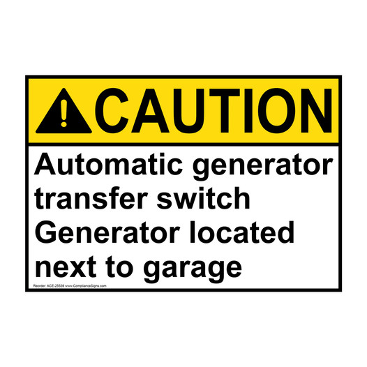 ANSI CAUTION Automatic generator transfer switch Generator Sign ACE-25539