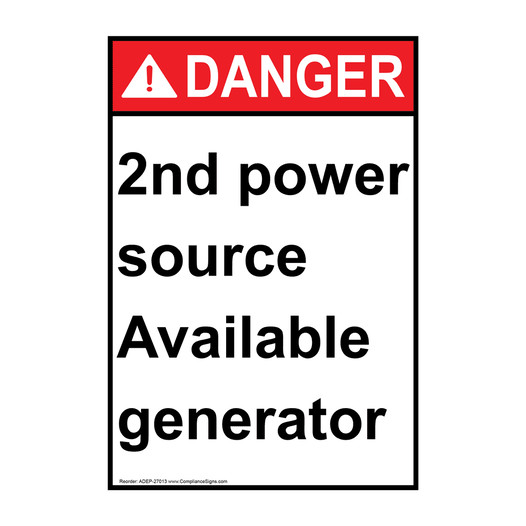 Portrait ANSI DANGER 2nd power source Available generator Sign ADEP-27013