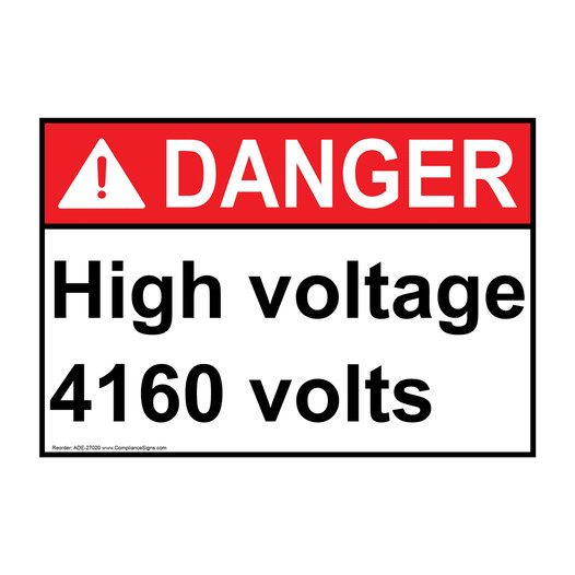 ANSI DANGER High voltage 4160 volts Sign ADE-27020