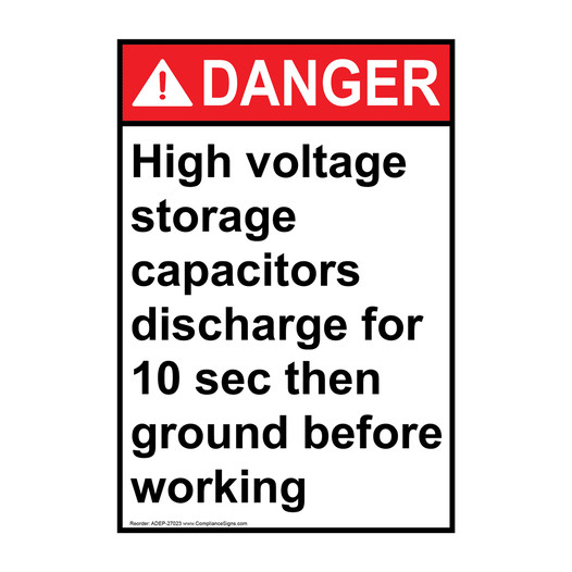Portrait ANSI DANGER High voltage storage capacitors Sign ADEP-27023