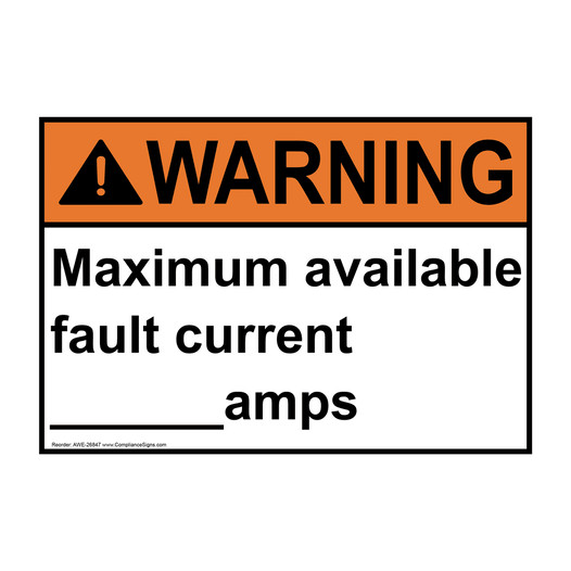 ANSI WARNING Maximum available fault current____amps Sign AWE-26847